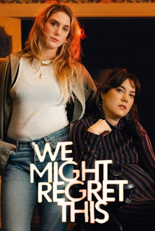 Poster phim We Might Regret This (Phần 2)