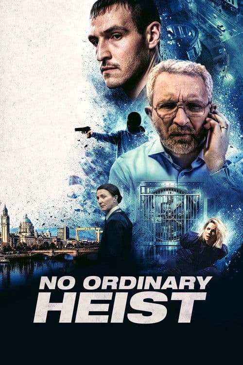 Poster phim No Ordinary Heist