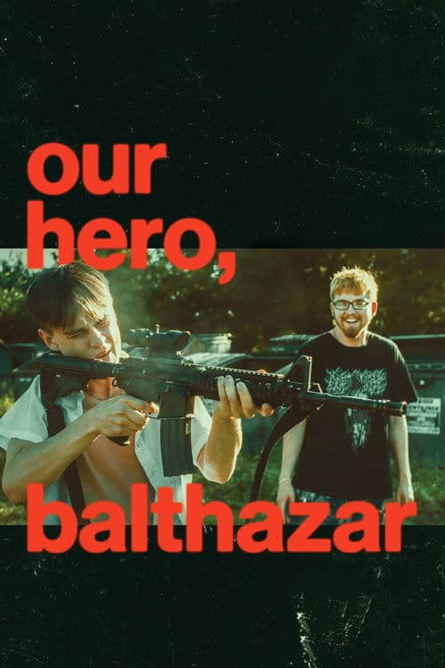 Poster phim Our Hero, Balthazar (2026)