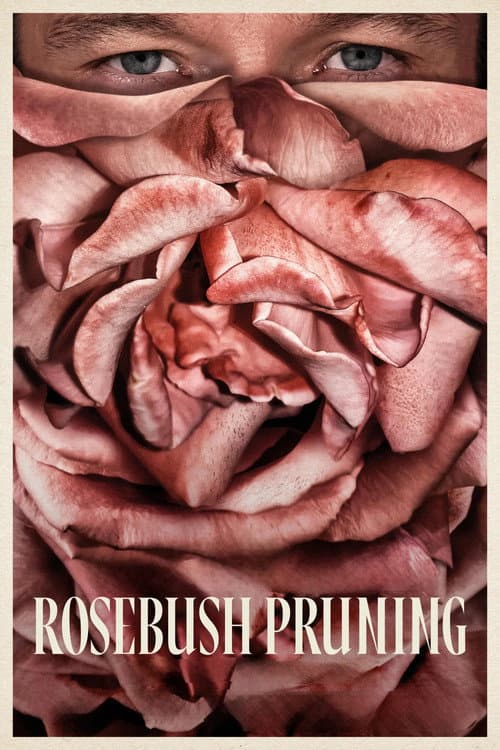 Poster phim Rosebush Pruning