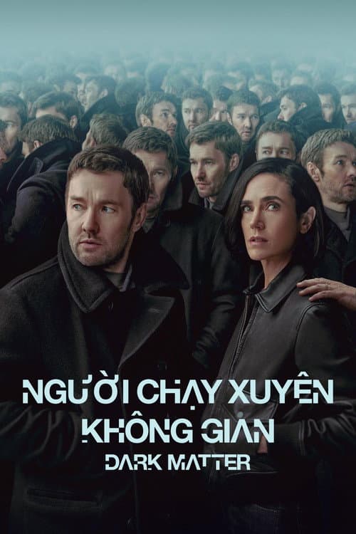 Poster phim Người Chạy Xuyên Không Gian - Dark Matter (Phần 2) (2024)