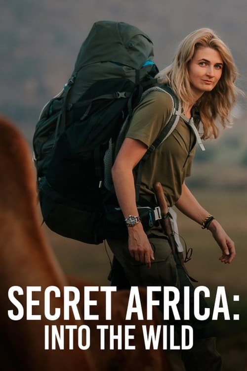 Poster phim Secret Africa: Into the Wild