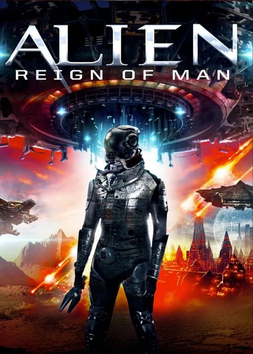 Poster phim Alien Reign of Man (2017)