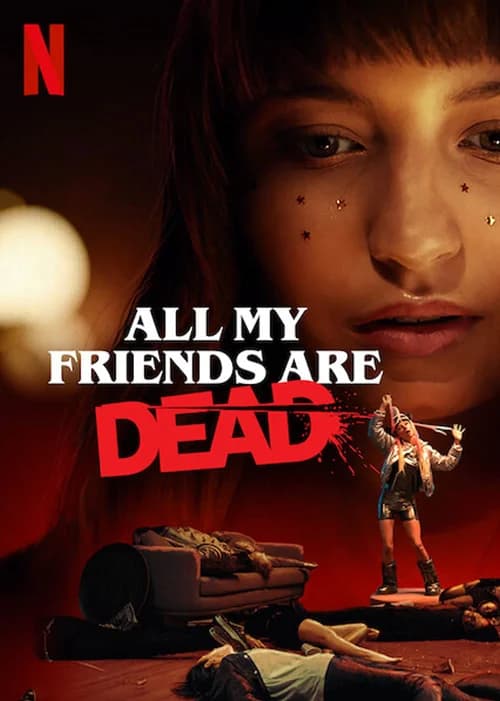 Poster phim All My Friends Are Dead (2020)
