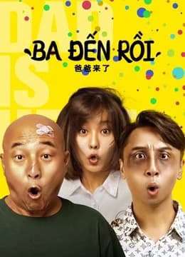 Poster phim Ba đến rồi! (2022)
