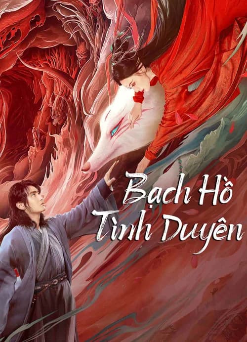 Poster phim Bạch Hồ: Tình Duyên (2023)