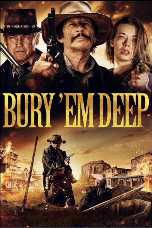 Poster phim Bury Em Deep (2025)