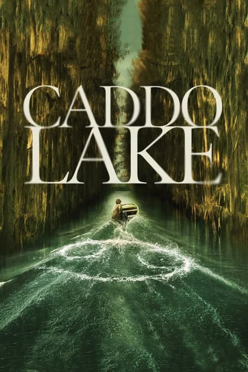 Poster phim Caddo Lake (2024)
