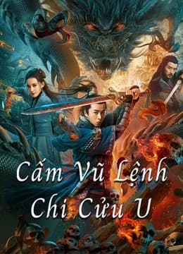 Poster phim Cấm Vũ Lệnh Chi Cửu U (2020)
