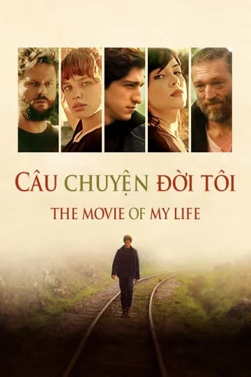 Poster phim Câu Chuyện Đời Tôi (2017)
