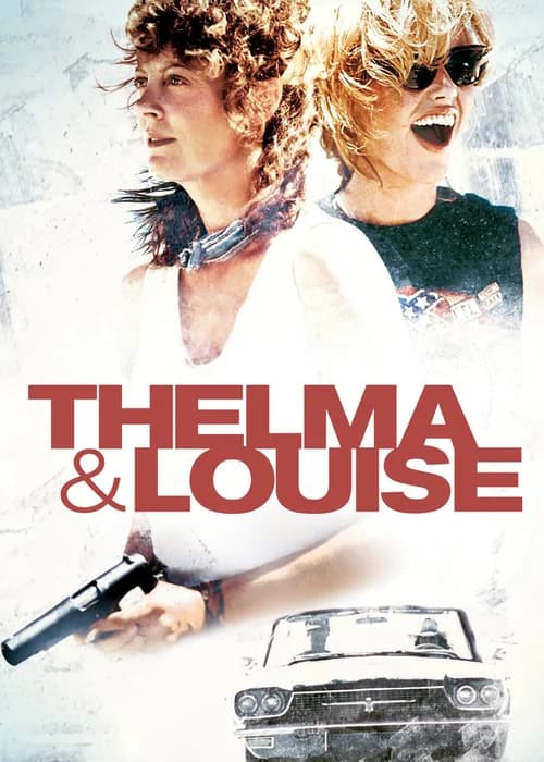 Poster phim Câu Chuyện Về Thelma Và Louise (1991)