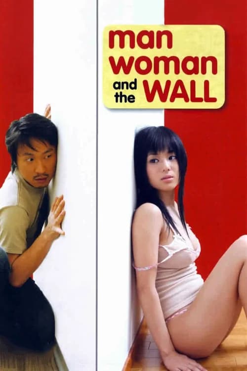 Poster phim Chàng Trai Cô Gái Và Bức Tường (2006)