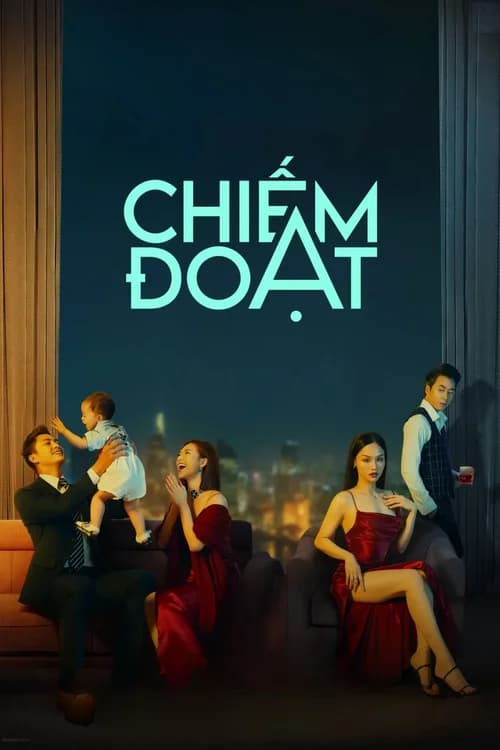 Poster phim Chiếm Đoạt (2023)