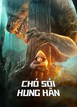 Poster phim Chó Sói Hung Hãn (2022)