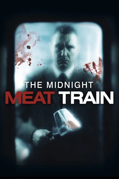 Poster phim Chuyến Tàu Thịt Người (2008)