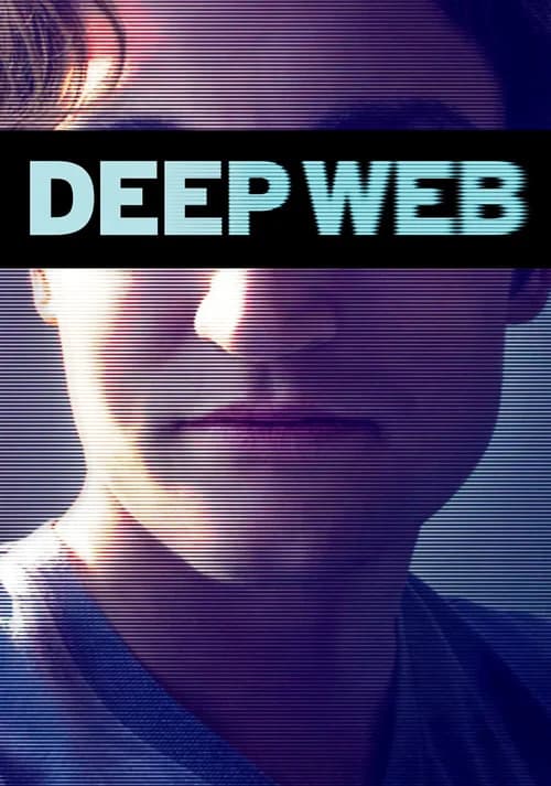 Poster phim Deep Web (2015)
