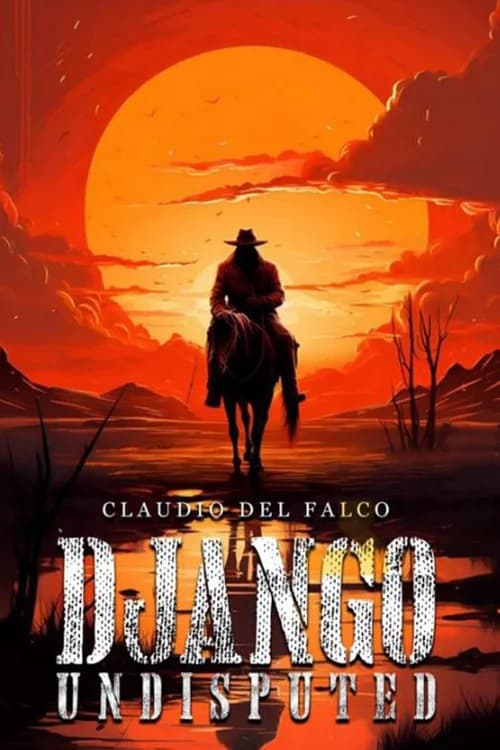 Poster phim Django Undisputed (2024)