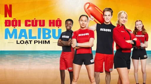 Backdrop phim Đội cứu hộ Malibu