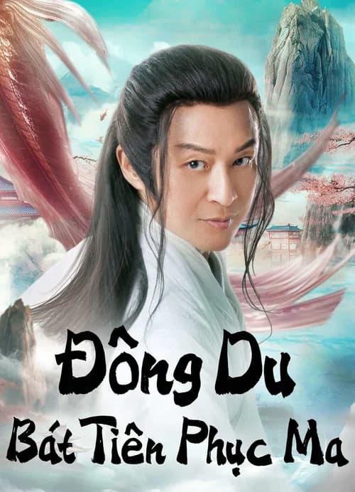 Poster phim Đông Du  Bát Tiên Phục Ma (2023)