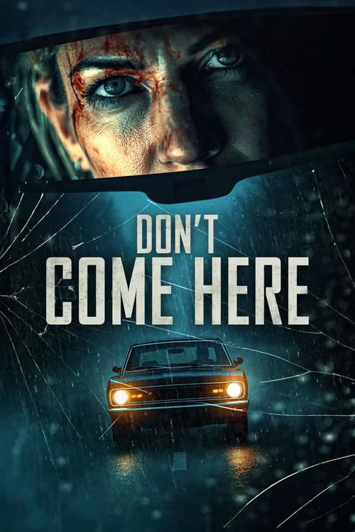 Poster phim Don't Come Here (2025)