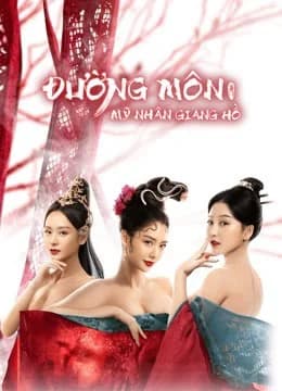 Poster phim Đường Môn: Mỹ Nhân Giang Hồ (2021)