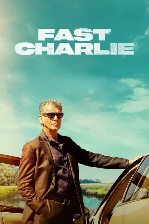 Poster phim Fast Charlie (2023)