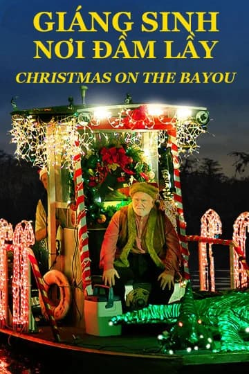 Poster phim Giáng Sinh Nơi Đầm Lầy (2013)