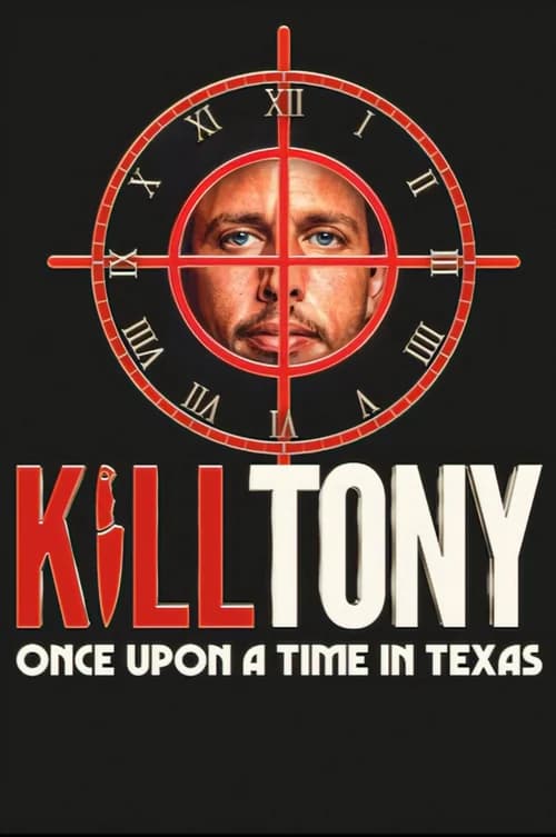 Poster phim Giết Tony: Ngày xửa ngày xưa ở Texas (2026)