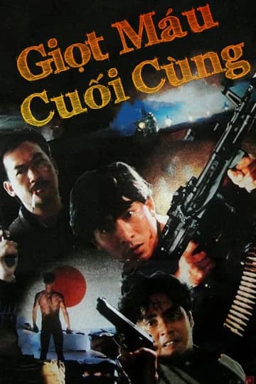 Poster phim Giọt Máu Cuối Cùng (1990)
