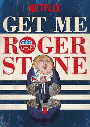 Poster phim Gọi cho tôi Roger Stone (2017)