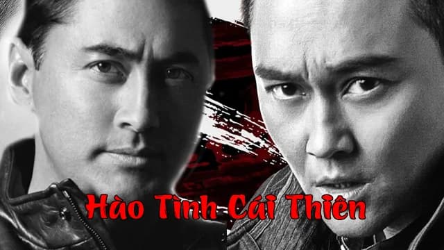 Backdrop phim Hào Tình Cái Thiên