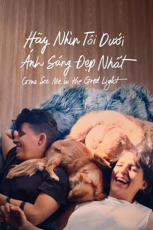 Poster phim Hãy Nhìn Tôi Dưới Ánh Sáng Đẹp Nhất (2025)