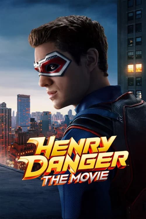 Poster phim Henry Danger: Bản Điện Ảnh (2025)
