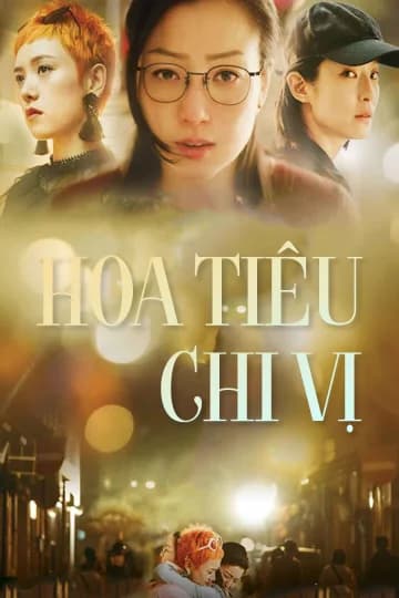 Poster phim Hoa Tiêu Chi Vị (2019)