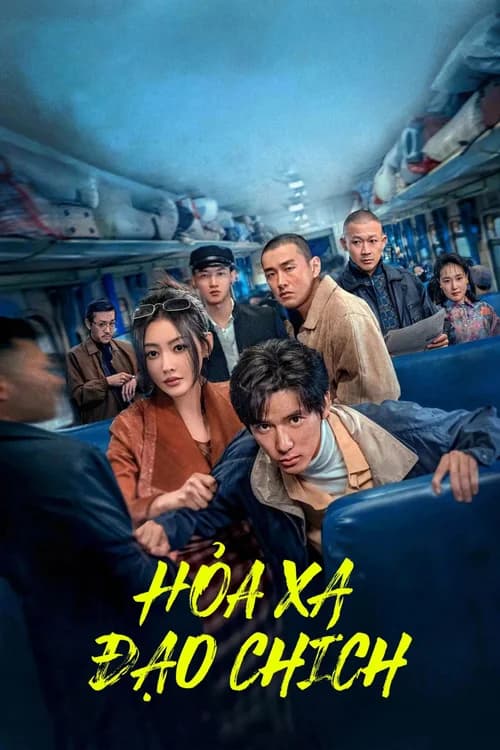 Poster phim Hoả Xa Đạo Chích (2025)
