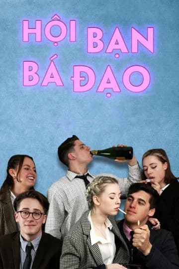 Poster phim Hội Bạn Bá Đạo (2020)