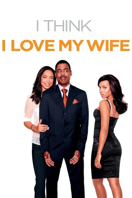 Poster phim I Think I Love My Wife (2007)