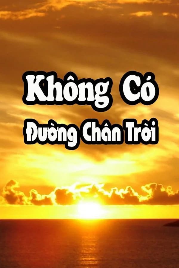 Backdrop phim Không Có Đường Chân Trời