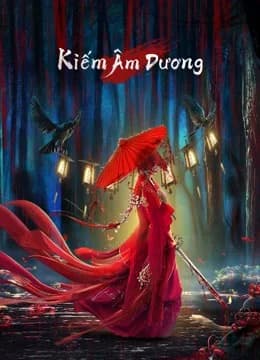 Poster phim Kiếm Âm Dương (2021)