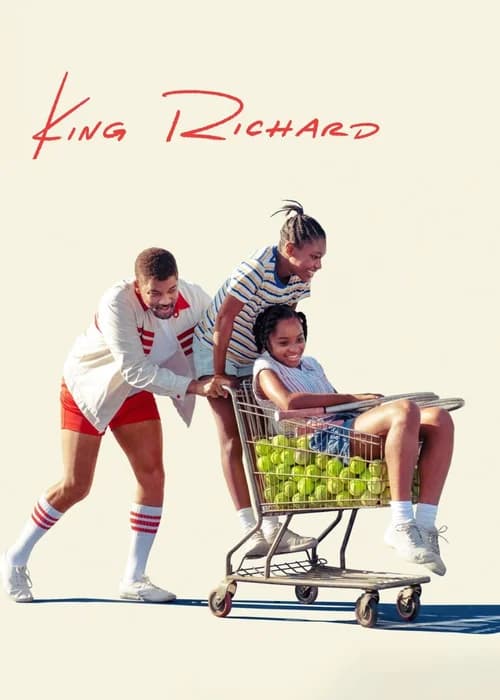 Poster phim King Richard: Huyền Thoại Nhà Williams (2021)