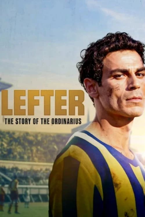 Poster phim Lefter: Câu Chuyện Của Ordinarius