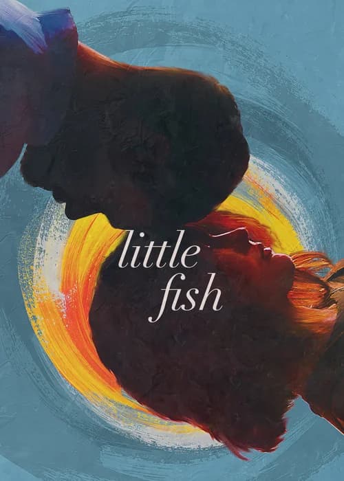 Poster phim Little Fish (2021)