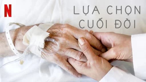 Backdrop phim Lựa chọn cuối đời
