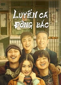 Poster phim Luyến Ca Đông Bắc (2021)