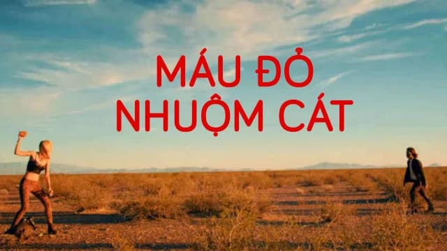 Backdrop phim Máu Đỏ Nhuộm Cát