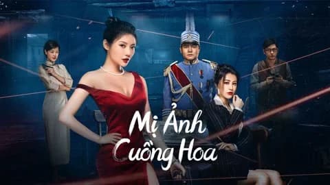 Backdrop phim Mị Ảnh Cuồng Hoa