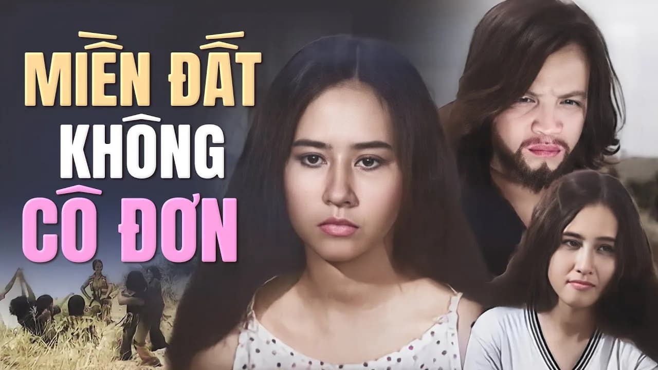 Backdrop phim Miền Đất Không Cô Đơn