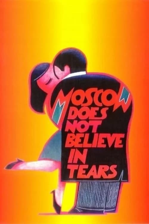 Poster phim Moskva Không Tin Những Giọt Nước Mắt (1980)