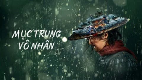 Backdrop phim Mục Trung Vô Nhân