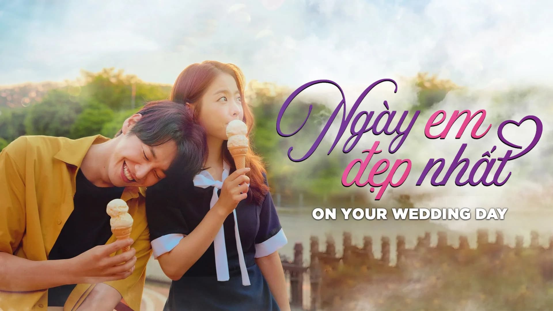 Backdrop phim Ngày Em Đẹp Nhất
